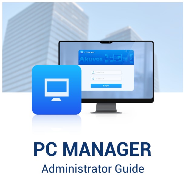 Akuvox PC Manager Administrator Guide